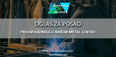 Oglas za posao – Prijem radnika za poslove tehničke pripreme u proizvodnji proizvoda od metala (m)