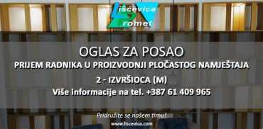 Oglas za posao – Prijem radnika u proizvodnji pločastog namještaja (m)